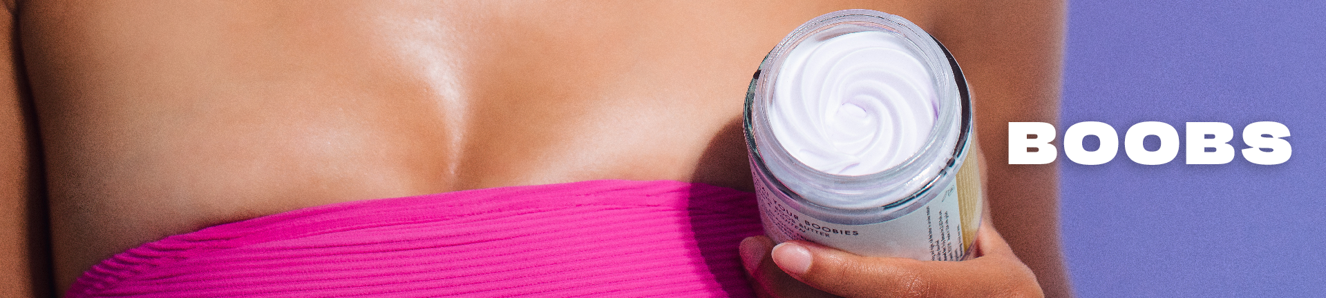 Boob Care Products