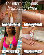 A four-panel promotional graphic with the headline 'the internet famous brightening ritual' showing a woman holding skincare bottles and demonstrating glowing skin results on her arm and leg. Text callouts describe benefits like smoothing fine lines, giving a dewy glazed glow, targeting dark spots, and brightening dull uneven skin.