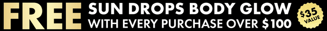A free sun drops body glow with every purchase over $100 offer.